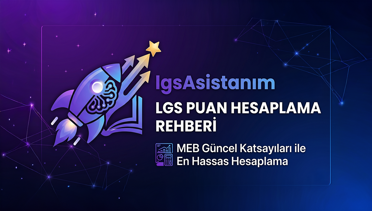 LGS Puanı Nasıl Hesaplanır?
